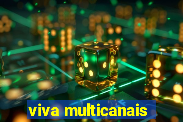 viva multicanais